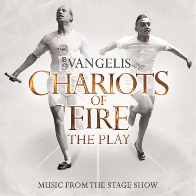 Chariots of Fire (Music from the Stage Show) - Vangelis