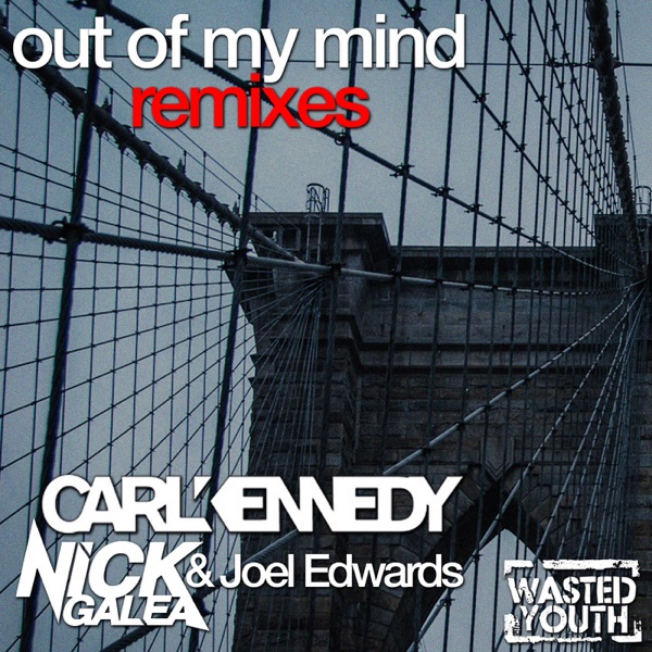 Out of My Mind (Remixes) - EP