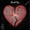 Break My Heart (feat. Just Domo & Faze) - Pally Ray lyrics