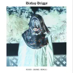 River (BURNS Remix) - Single - Bishop Briggs