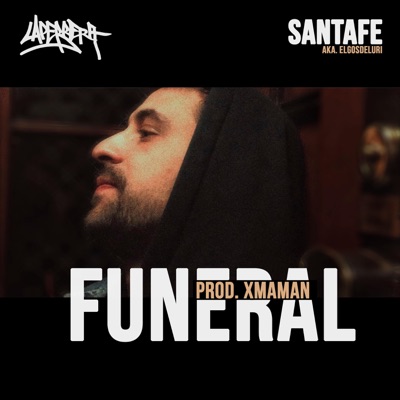 Funeral (feat. Santafe Aka. Elgosdeluri) - Single
