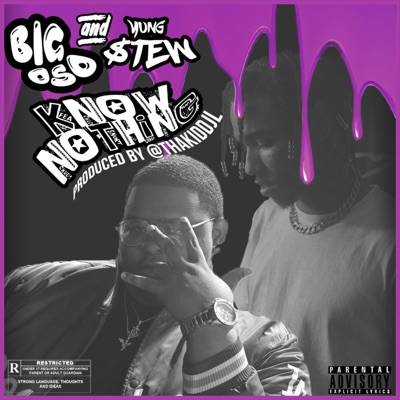 Know Nothing (feat. BigOso) - Single