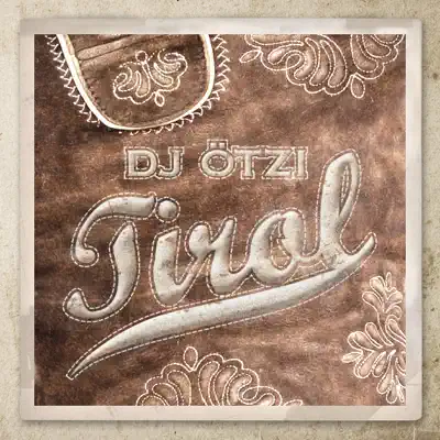 Tirol - Single - DJ Otzi