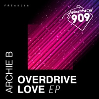 Overdrive Love - EP - Archie B