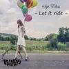 Stream & download Let It Ride - Single