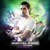 Escape From Reality — Digital Punk