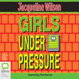 Girls Under Pressure - Girls Book 2 (Unabridged)