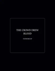 The Crowd Drew Blood dinle, müzik videolarını izle, biyografisini oku, tur tarihlerini ve daha fazlasını gör!