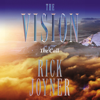 The Vision: The Call - Rick Joyner