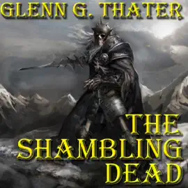 The Shambling Dead: Harbinger of Doom Series, Book 7 (Unabridged)