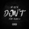 Don't (feat. Blaze 6) - M-Az'n lyrics