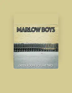 收听 Marlow Boys、观看音乐视频、阅读小传、查看巡演日期等 ！