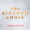 Christmas - EP - The Kingdom Choir