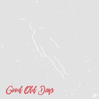 Good Old Days - Single - Joakim Karud