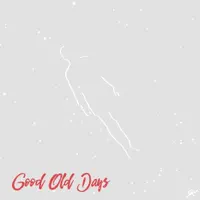 good old days — joakim karud