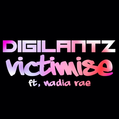 Victimise (feat. Nadia Rae) - Single