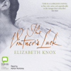 The Vintner's Luck (Unabridged) - Elizabeth Knox