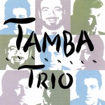 Tamba Trio - Batida Diferente