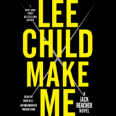 Make Me: A Jack Reacher Novel (Unabridged) - Lee Child Cover Art