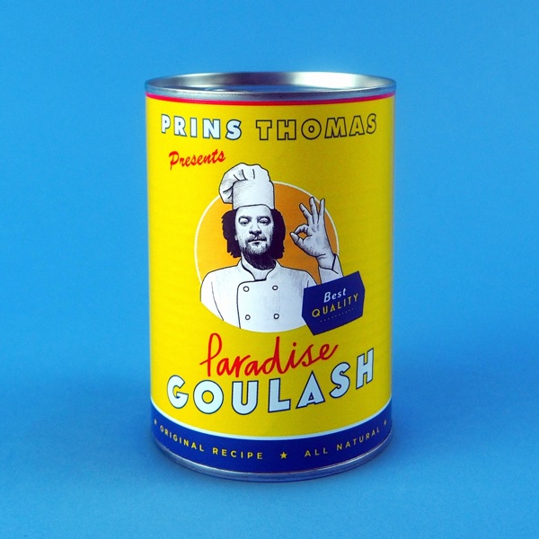 Paradise Goulash - Prins Thomas