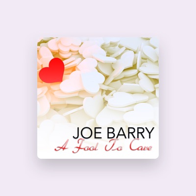 Listen to Joe Barry, watch music videos, read bio, see tour dates & more!