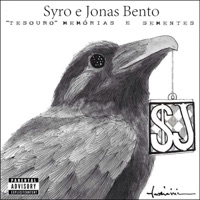 Tesouro, Memórias e Sementes - $yro, Jonas Bento & André Nine