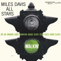 Miles Davis All Stars - Walkin'