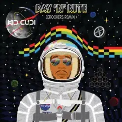 Day 'n' Nite (Crookers Remix) - Single - Kid Cudi