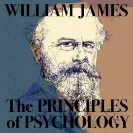 The Principles of Psychology, Vol. I (Unabridged)