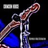 Crimson House - Take Away My Blues