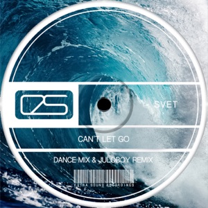 Can't Let Go (Dance Mix & Juloboy Remix) - EP