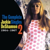 Jackie DeShannon - When You Walk In The Room