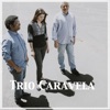 Trio Caravela