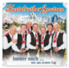 Immer noch...wie am ersten Tag - Kastelruther Spatzen