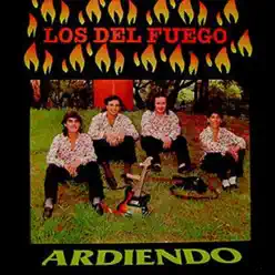 Ardiendo - Los Del Fuego