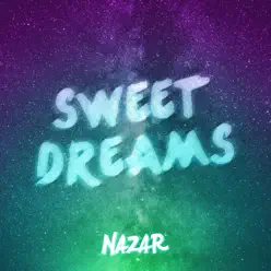 Sweet Dreams - Single - Nazar