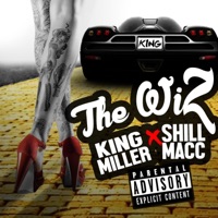 The Wiz (feat. Shill Macc) - Single - King Miller