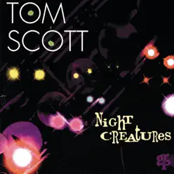 Night Creatures - Tom Scott