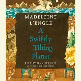 A Swiftly Tilting Planet (Unabridged)