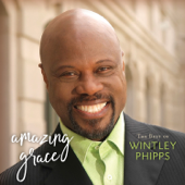 Amazing Grace (The Best of Wintley Phipps) - Wintley Phipps
