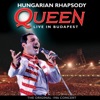 Hungarian Rhapsody (Live in Budapest 1986)