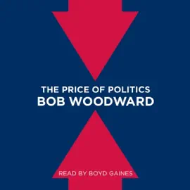 The Price of Politics (Unabridged)