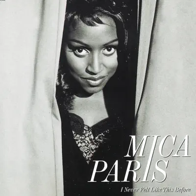 I Never Felt Like This Before - EP - Mica Paris
