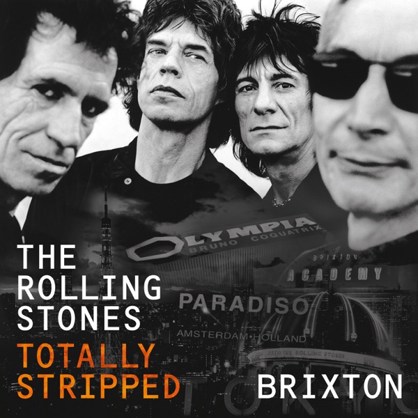 Totally Stripped - Brixton (Live) - The Rolling Stones