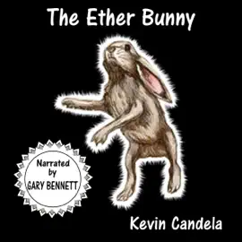 The Ether Bunny (Unabridged)