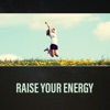 Raise Your Energy – Calm Meditation Music, Boost Happiness, Everyday Relief, Floatation Relax, Energy Healing