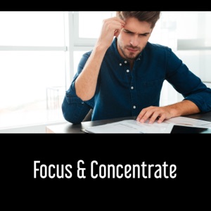 Focus & Concentrate – Study Music, Stress Relief Before Exam, Brain Delevopment, New Experiences, Mindfulness