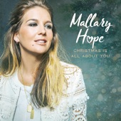 Mallary Hope - Just A Baby (Mary's Song)