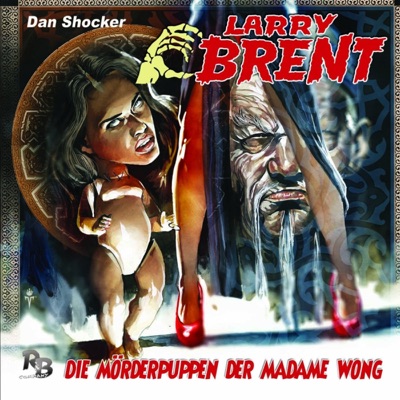 Die Mörderpuppen der Madame Wong: Larry Brent 22