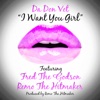 I Want You Girl (feat. Fred the Godson & Remo the Hitmaker) - Single